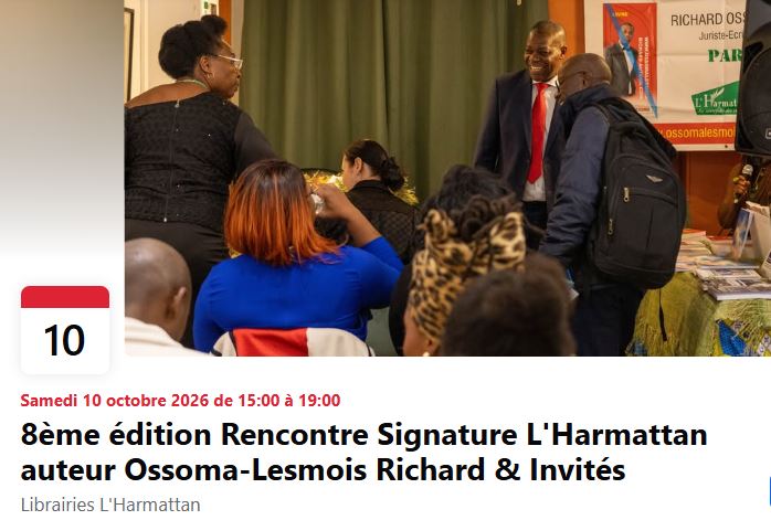 Rencontre Signature l’Harmattan 8ème édition auteur Ossoma-Lesmois & Partenaires à Paris quartier Latin