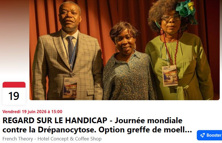 JOURNEE MONDIALE CONTRE LA DREPANOCYTOSE / Regard sur le handicap